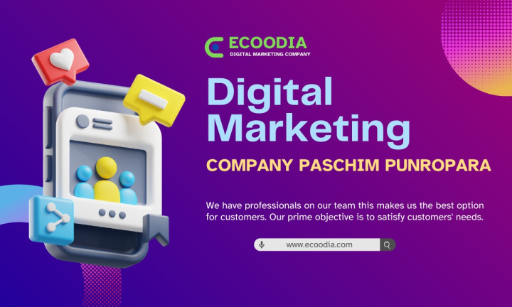 Best Digital Marketing Company In Paschim Punropara - Ecoodia