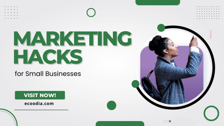 Top 10 Marketing Hacks for Small Businesses 2023