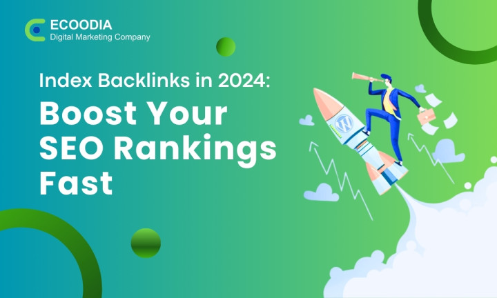Index Backlinks in 2024: Boost Your SEO Rankings Faster